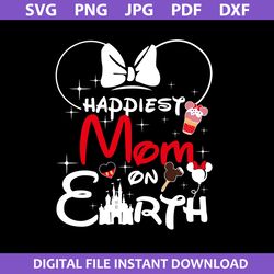 Happiest Mom On Earth Svg, Minnie Mouse Svg, Disney Mother's Day Svg, Disney Svg, Png Jpg Pdf Dxf File
