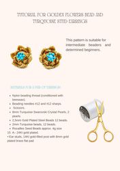 Digital beading guide. PDF file. Tutorial for Golden Flowers Bead and Turquoise Stud Earrings