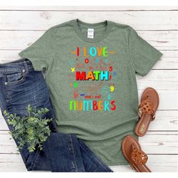 I Love Math And I Eat Numbers Shirt, Happy Pi Day Shirt, Funny Math Shirt, Engineer Shirt, Math Lover Shirt, Gift For Ma