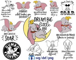 Disney Dumbo quotes svg, dream big little one svg, hello world svg