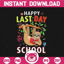 Happy Last Day of School Kid Teacher Cute Sloth Graduation PNG Hello summer Png, Summer Break Png, Goodbye School Hello