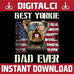 Vintage Best Yorkie Dad Ever Flag Us For Pet Owner Father Best Dad Daddy Father's Day Happy Father's Day PNG Sublimation