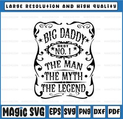 Big Daddy Man Myth Legend svg Fathers Day svg Grandfather svg, Father's Day, Digital Download