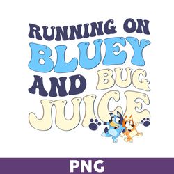 Running On Bluey And Bug Juice Png, Bluey Png, Bingo Png, Bluey And Bingo Png, Bluey Dog Png - Download