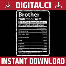 Brother Nutrition Facts Father's Day for Funny Brother Best Dad Daddy Father's Day Happy Father's Day PNG Sublimation