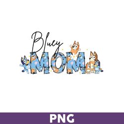 Bluey Mom Png, Mom Png, Mom Dog Png, Family Vacation Png, Mother's Day Png, Bluey Dog Png - Download