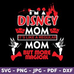 I'm Not A Regilar Mom I'm A Disney Mom Svg, Mom Svg, Minnie Mouse Svg, Disney Svg, Mother's Day Svg - Download File