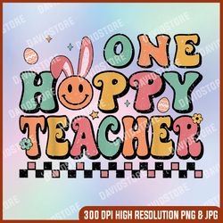 Retro One Hoppy Teacher Png, Bunny Easter Day Png, Smile Face Bunny Png, Digital File, PNG High Quality, Sublimation