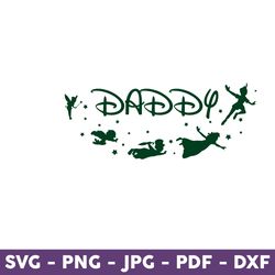 Daddy Svg, Peter Pan Svg, Daddy Svg, Cartoon Svg, Disney Svg, Mother's Day Svg - Download File
