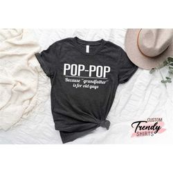 pop pop shirt, funny grandpa shirt, fathers day gift for grandpa, pop pop gift, pregnancy announcement to grandparents,