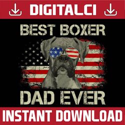 Best Boxer Dad Ever Dog Lover American Flag Best Dad Daddy Father's Day Happy Father's Day PNG Sublimation