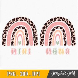 Mama Mini Leopard rainbow PNG, Mother's Day png, Leopard rainbow jpg, cheetah rainbow jpg, rainbow png, family t-shirt,