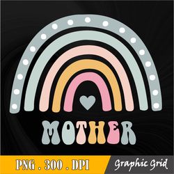 Retro Rainbow Mother Png Sublimation,Retro Rainbow Mother Png Sublimation