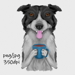 Digital download / Hand drawn, border collie with cup of coffee