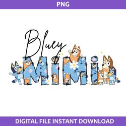 Bluey Mimi Png, Bluey Mother's Day Png, Mother's Day Png, Bluey Png, Cartoon Png Digital File