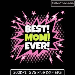 Best mom ever Mother's Day png sublimation design download, mom with floral png, Mother's Day png, mom png