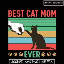 Best cat mom ever Mother's Day png sublimation design download, mom with floral png, Mother's Day png, mom png