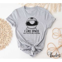 I Like Space Both Outer And Personal Shirt. Introverted T-shirt Gift Idea. Introvert Tshirt Present. Astronomy Science A