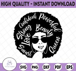 Confident, Powerful, Beautiful, Smart, Strong, Queen! svg Afro Love svg for cricut Afro Woman Black is Beautiful Strong