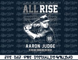 Aaron Judge - All Rise !!  - Apparel Digital Prints, Digital Download, Sublimation Designs, Sublimation,png, instant dow
