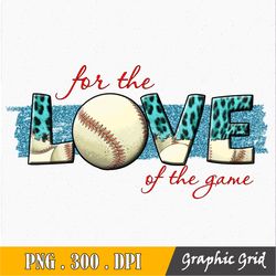 For The Love Of The Game Baseball Png Image, Love Baseball Leopard Black Design, Sublimation Designs Downloads, Png File
