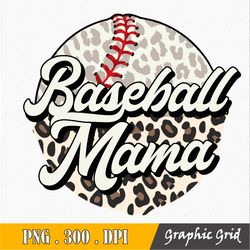 baseball mama png, leopard baseball mom sublimation design downloads