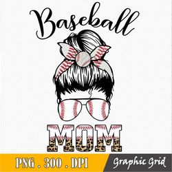 Baseball Mom Messy Bun Hair Sublimation Design - Sunglasses Hairband PNG