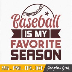 Aseball Is My Favorite Season Svg, Baseball Svg, Baseball Shirt Svg, Baseball Mom Sister, Cheer Fan Svg Files For Cricut