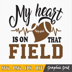 My Heart Is On That Field Svg, Baseball Svg, Baseball Mom, Baseball Life Svg, Sports Svg, Baseball Svg Design, Baseball