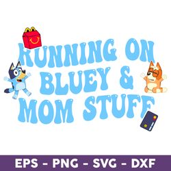 Running On Bluey & Mom Stuff Png, Bluey Png, Bluey And Bingo Png, Bingo Png, Bluey Dog Png - Download
