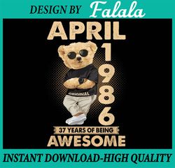 april 1986 37th birthday 2023 37 years of being awesome png, birthday easter bear png, easter png, digital download