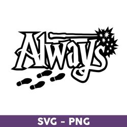 Always SVG, Harry Potter SVG, Harry Potter Clipart Art Cut File, Png Digital File - Download File