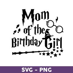 Mom Of The Birthday Girl Svg, Birthday Girl Svg, Harry Potter Svg, Harry Potter Clipart Art - Download