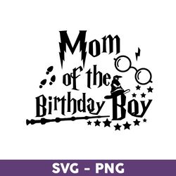 Mom Of The Birthday Boy Svg, Birthday Girl Svg, Harry Potter Svg, Harry Potter Clipart Art - Download
