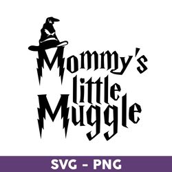 Mommy's Little Muggle Svg, Mommy's Svg, Halloween Svg, Harry Potter Svg, Harry Potter Clipart Art - Download