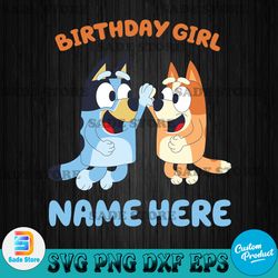 Custom Birthday Girl SVG, Bluey And Bingo SVG, Custom Birthday SVG, Custom Girls' SVG, Bluey Family SVG, Birthday Party
