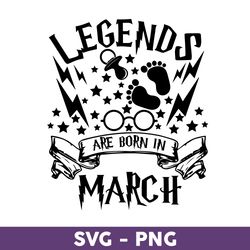 Legends Are Born In March Svg, Harry Potter Svg, Harry Potter Clipart Art - Download File