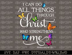 I Can Do All Things Through Christ Butterfly Art - Religious  Digital Prints, Digital Download, Sublimation Designs, Sub