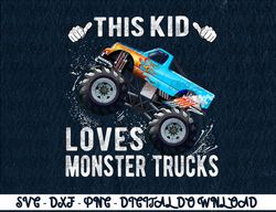 Kids This Kid Loves Monster Trucks Boys and Girls Gift  Digital Prints, Digital Download, Sublimation Designs, Sublimati