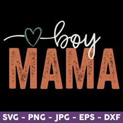 Boy Mama Png, Boy Png, Mama Png, Heart Png, Mother' Day Png, Mama Of Boy Png - Download File