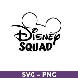Disney Squad Svg, Mickey Svg, Disney Svg, Disney Family Vacation 2023 Png, Disney Trip Svg, Disneyland Svg - Download