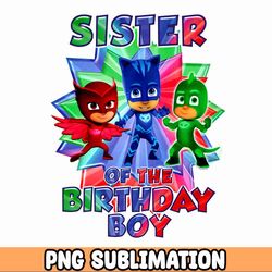Sister pj masks birthday / personalized birthday shirt / pj masks / customizable png
