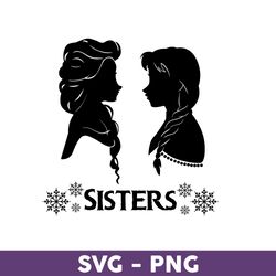 Frozen Sisters Svg, Elsa and Anna Svg, Frozen Svg, Elsa Svg, Princess Svg, Cartoon Svg - Download