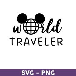 World Traveler Svg, Mickey Mouse Svg, Disney Svg, Disney Trip Svg, Disney Family Vacation Png, Disneyland Svg -Download