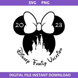 2023 Disney Family Vacation Minnie Svg, Minnie Mouse Svg, Disney Svg, Png Digital File