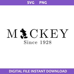 Mickey Since 1928 Svg, Mickey Mouse Svg, Disney Svg, Png Digital File