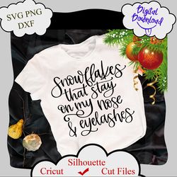 Snowflakes SVG, Snowflakes dxf, Snowflakes quotes, Silhouette Cut File, Instant Download for Cricut, Instant Download
