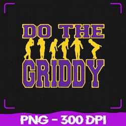 Do The Griddy PNG, Griddy Dance Football PNG, Sublimation, PNG Files, Sublimation PNG, PNG, Digital Download
