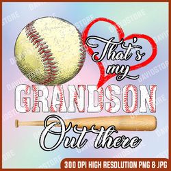 that's my grandson out there baseball grandma mother's day png, that's my grandson out there png, mother day png, png
