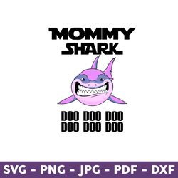 Mommy Shark Doo Doo Doo Svg, Mommy Shark Svg, Baby Shark Svg, Mommy Svg, Baby Shark Mommy Svg - Download File